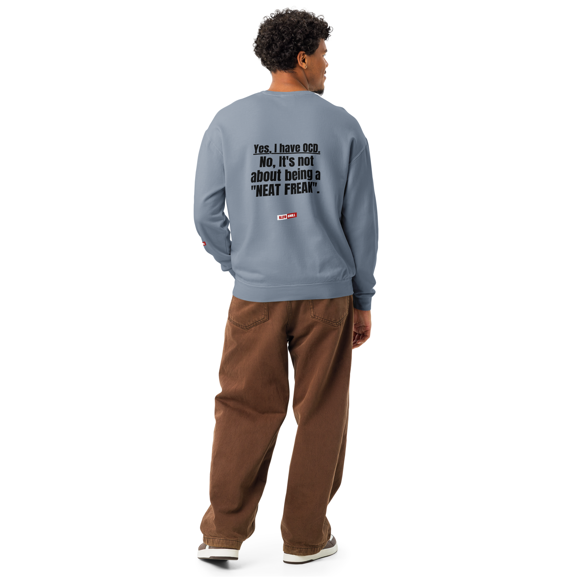 OCD Layered and Unashamed: Unisex Garment Dyed Fleece Crewneck Sweatshirt for the OCD Community | ILLTOCHILL