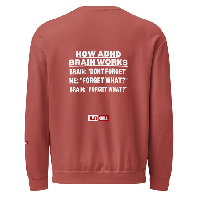 ADHD Unisex Garment Dyed Fleece Crewneck Sweatshirt | Built for Brains the System Couldn't Keep Up With | ILLTOCHILL