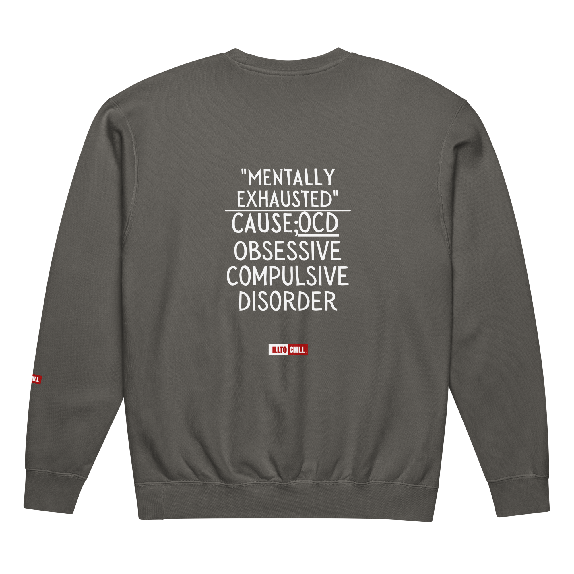 OCD Not Broken: Unisex Garment Dyed Fleece Crewneck Sweatshirt for Every Intrusive Thinker | ILLTOCHILL