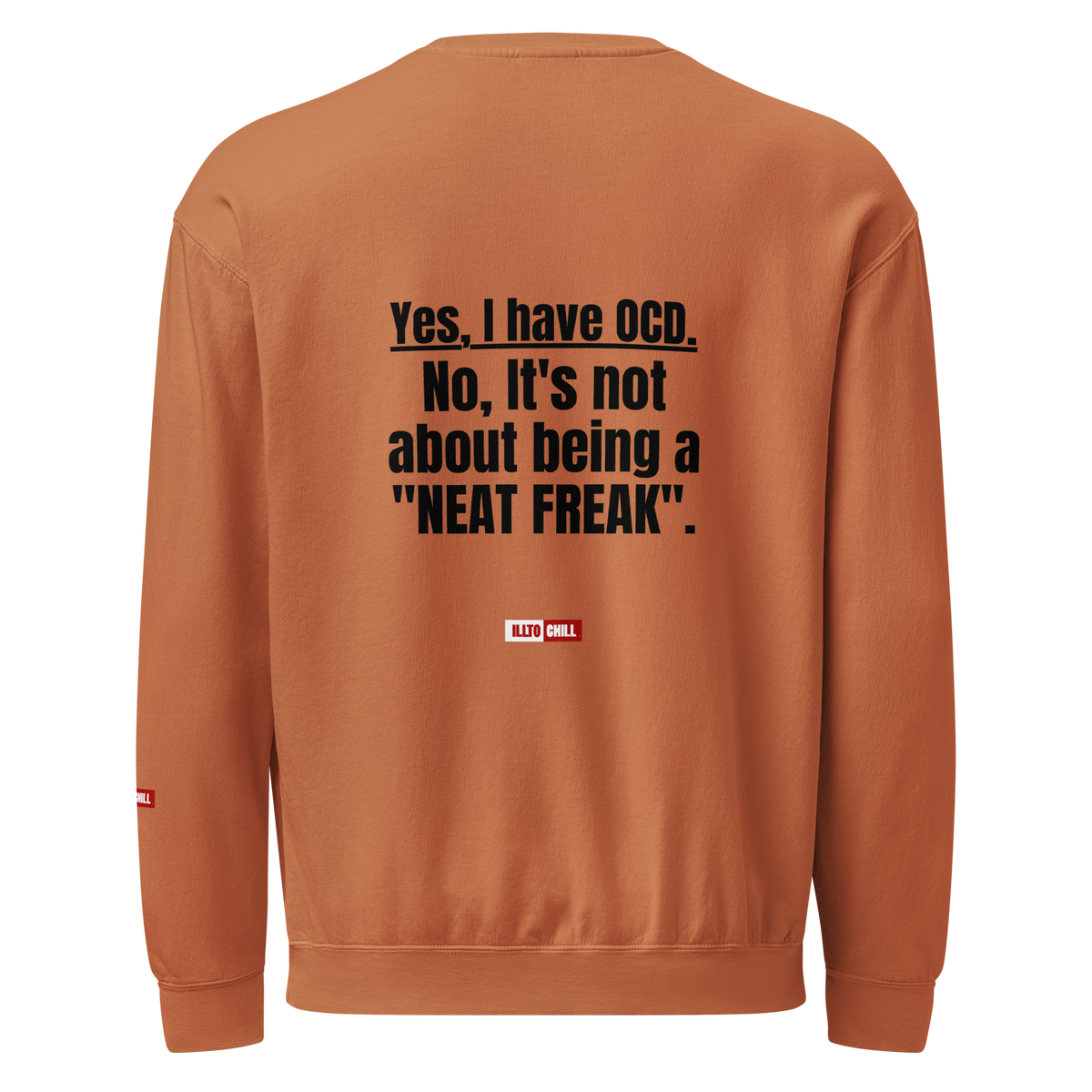 OCD Layered and Unashamed: Unisex Garment Dyed Fleece Crewneck Sweatshirt for the OCD Community | ILLTOCHILL