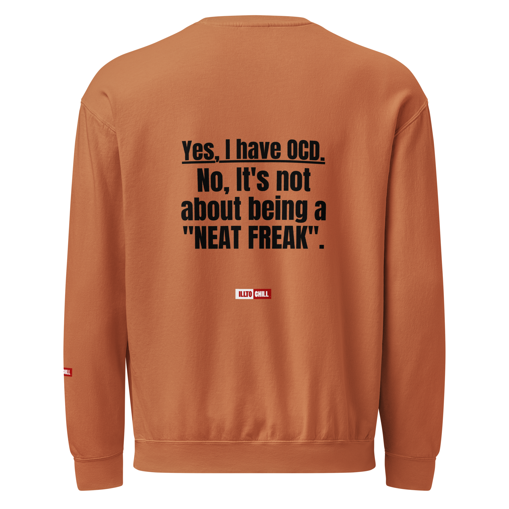 OCD Layered and Unashamed: Unisex Garment Dyed Fleece Crewneck Sweatshirt for the OCD Community | ILLTOCHILL