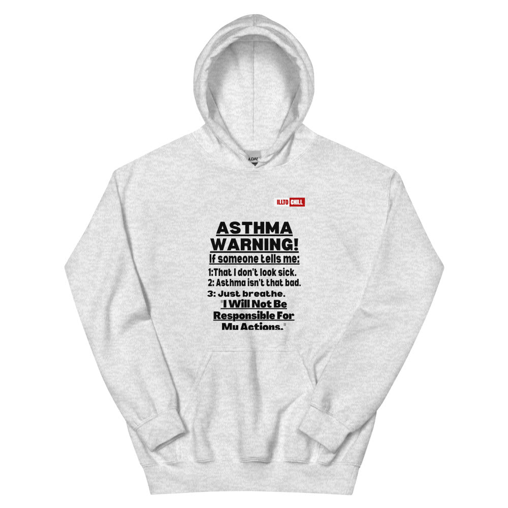 Ash Hoodie Front 1 - ILLTOCHILL 'Asthma Warning' funny asthma awareness gift Unisex Hoodie