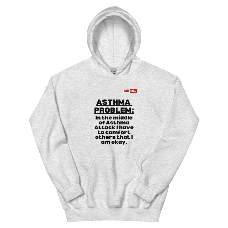 Ash Hoodie Front 1 - ILLTOCHILL Asthma awareness' Asthma problem' funny gift Unisex Hoodie