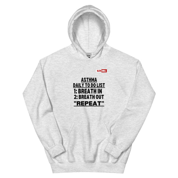 Ash Hoodie Front 1 - ILLTOCHILL Asthma awareness 'Daily To do List' funny gift Unisex Hoodie