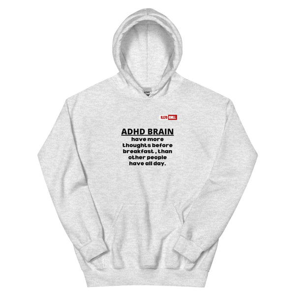 Ash Hoodie Front 1 - ILLTOCHILL Attention deficit hyperactivity disorder awareness, 'ADHD too many thoughts' gift Unisex Hoodie