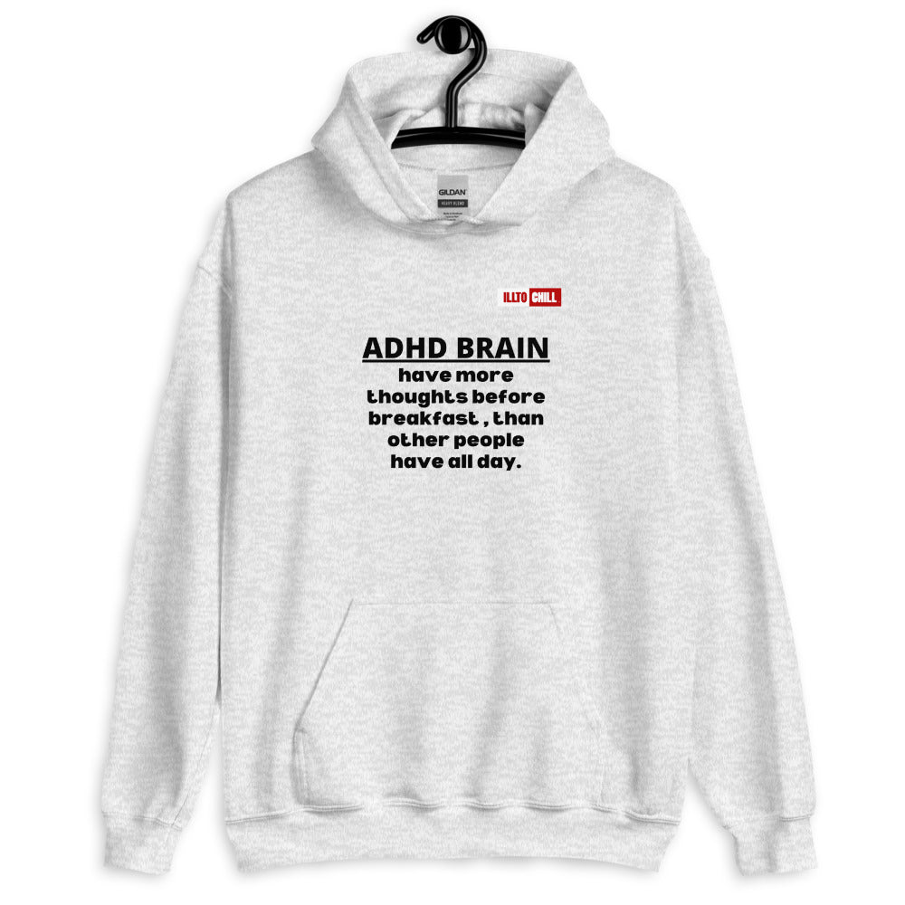 Ash Hoodie Front 2 - ILLTOCHILL Attention deficit hyperactivity disorder awareness, 'ADHD too many thoughts' gift Unisex Hoodie
