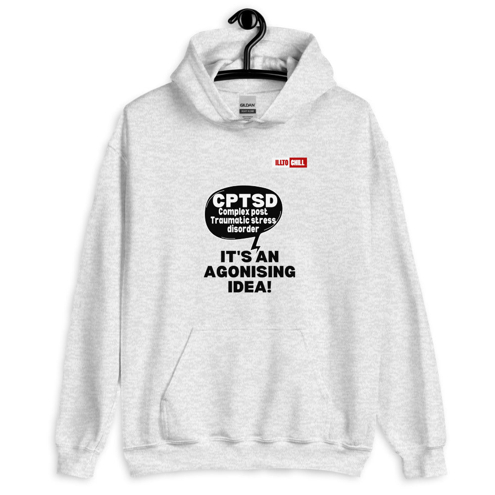 Ash Hoodie Front 2 - ILLTOCHILL Complex post traumatic stress disorder awareness 'Agonizing idea' cptsd gift Unisex Hoodie.