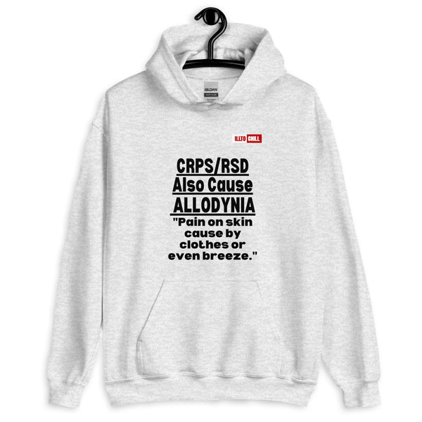 Ash Hoodie Front 2 - ILLTOCHILL Complex regional pain syndrome awareness 'CRPS,RSD causes Allodynia' educational gift Unisex Hoodie.