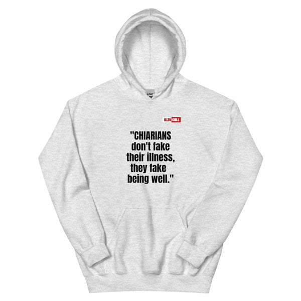 Ash Hoodie Front 1 - ILLTOCHILL CM Chiari Malformation Awareness, 'Chiarians dont fake their illnes' Gift Unisex Hoodie.
