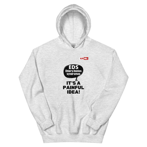 Ash Hoodie Front 1 - ILLTOCHILL Ehlers-Danlos syndrome awareness 'It's a painful idea' eds support gift Unisex Hoodie.