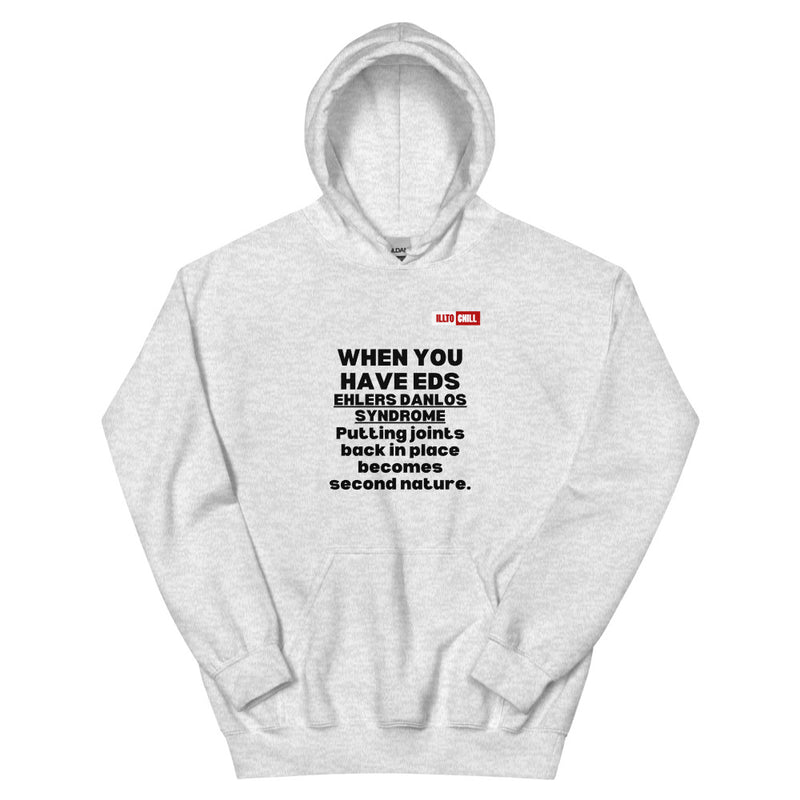 Ash Hoodie Front 1 - ILLTOCHILL Ehlers-Danlos syndrome awareness 'It isn't just pain' eds educational gift Unisex Hoodie.