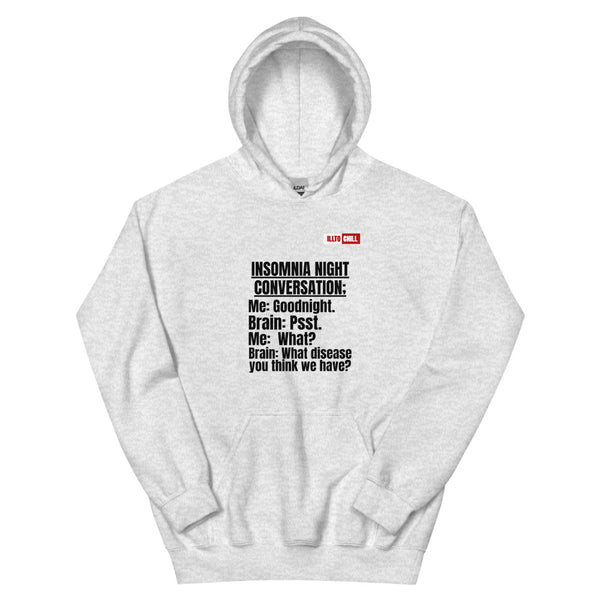 Ash Hoodie Front 1 - ILLTOCHILL 'Insomnia Night funny conversation' Insomnia awareness gift Unisex Hoodie.