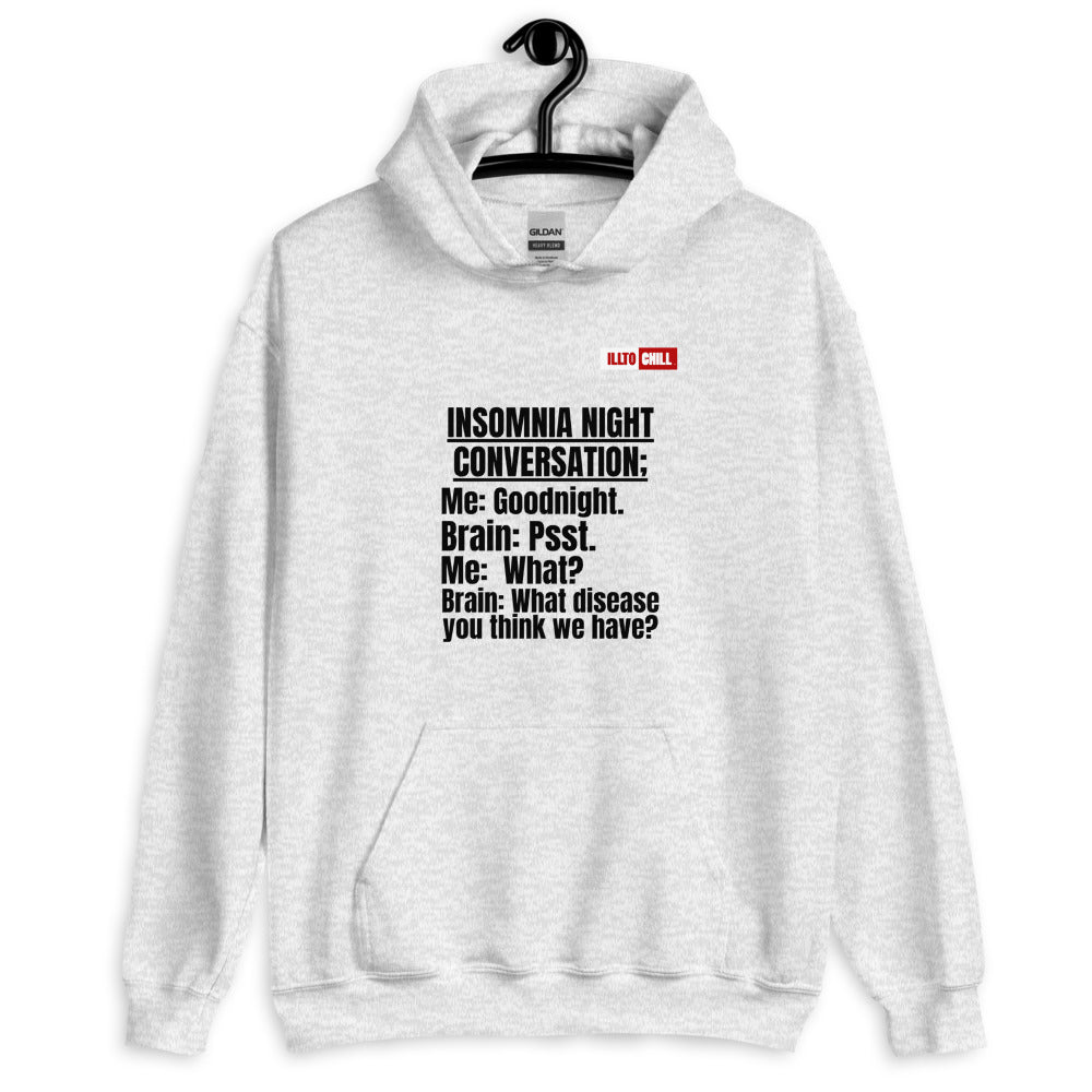 Ash Hoodie Front 2 - ILLTOCHILL 'Insomnia Night funny conversation' Insomnia awareness gift Unisex Hoodie.