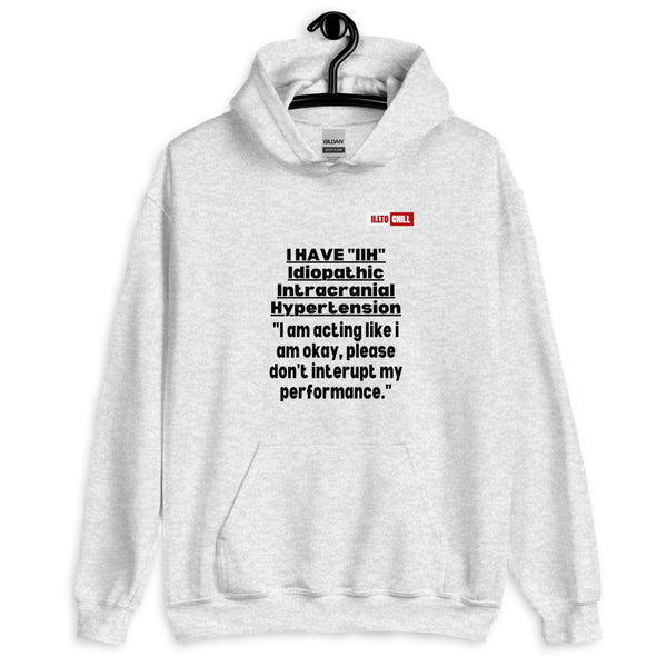 Ash Hoodie Front 2 - ILLTOCHILL Idiopathic intracranial hypertension 'Acting okay, don't interrupt' sarcastic IIH gift Unisex Hoodie.