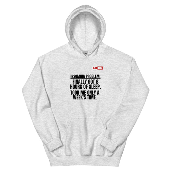 Ash Hoodie Front 1 - ILLTOCHILL Insomnia Support '8 Hours Sleep' funny gift Unisex Hoodie.