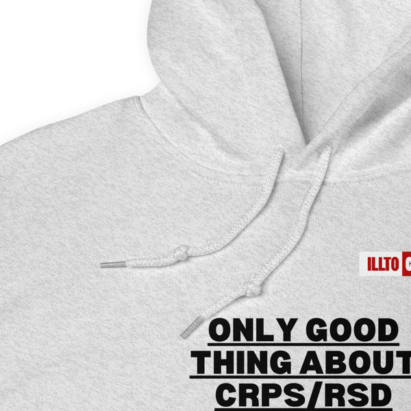 Ash Hoodie Detail 1 - ILLTOCHILL Complex regional pain syndrome awareness 'Only good thing about crpsrsd' gift Unisex Hoodie.