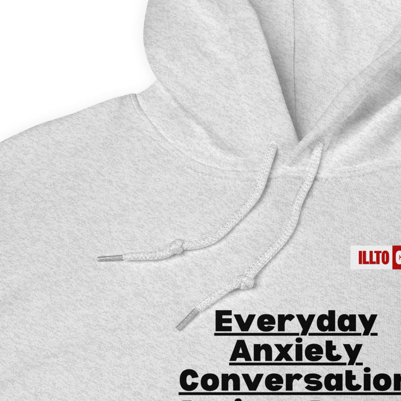 Ash Hoodie Detail 1 - ILLTOCHILL 'Everyday Anxiety conversation' funny anxiety awareness gift Unisex Hoodie.