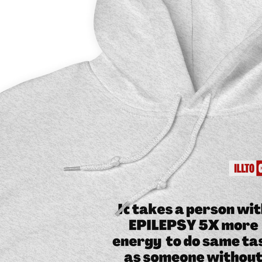 Ash Hoodie Detail 1 - ILLTOCHILL Epilepsy struggles '5x more effort' epilepsy awareness gift Unisex Hoodie.