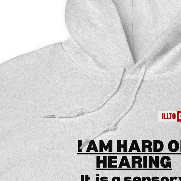 Ash Hoodie Detail 1 - ILLTOCHILL Hard of hearing is a sensory difference, hearing loss awareness gift Unisex Hoodie.