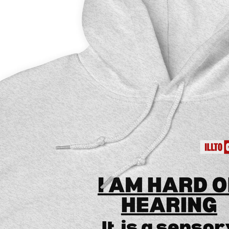 Ash Hoodie Detail 1 - ILLTOCHILL Hard of hearing is a sensory difference, hearing loss awareness gift Unisex Hoodie.