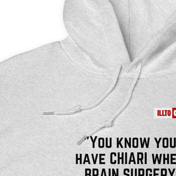 Ash Hoodie Detail 1 - ILLTOCHILL 'If you have Chiari Malformation Brain surgery becomes a good idea' funny gift Unisex Hoodie.