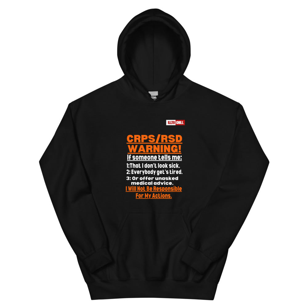 Black Hoodie Front 1 - ILLTOCHILL 'Complex regional pain syndrome Warning' CRPSRSD awareness sarcastic gift Unisex Hoodie.