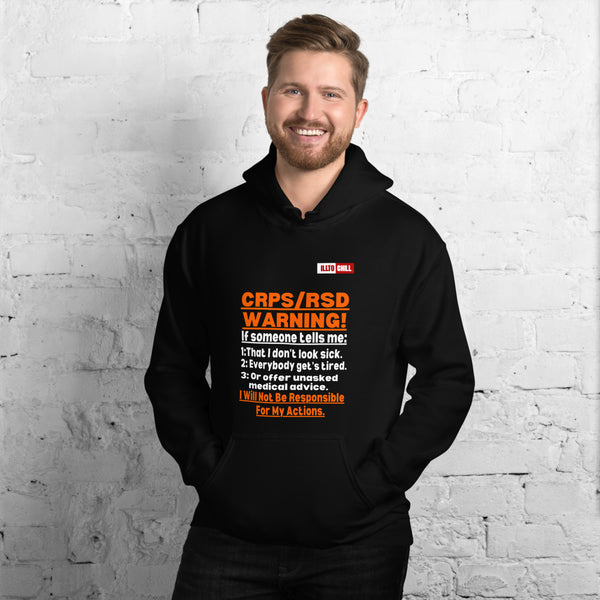 Black Hoodie Front 3 - ILLTOCHILL 'Complex regional pain syndrome Warning' CRPSRSD awareness sarcastic gift Unisex Hoodie.