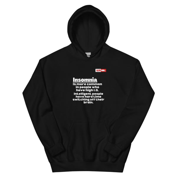 Black Hoodie Front 1 - ILLTOCHILL 'Insomnia is common in high IQ people' sarcastic insomnia awareness gift Unisex Hoodie.