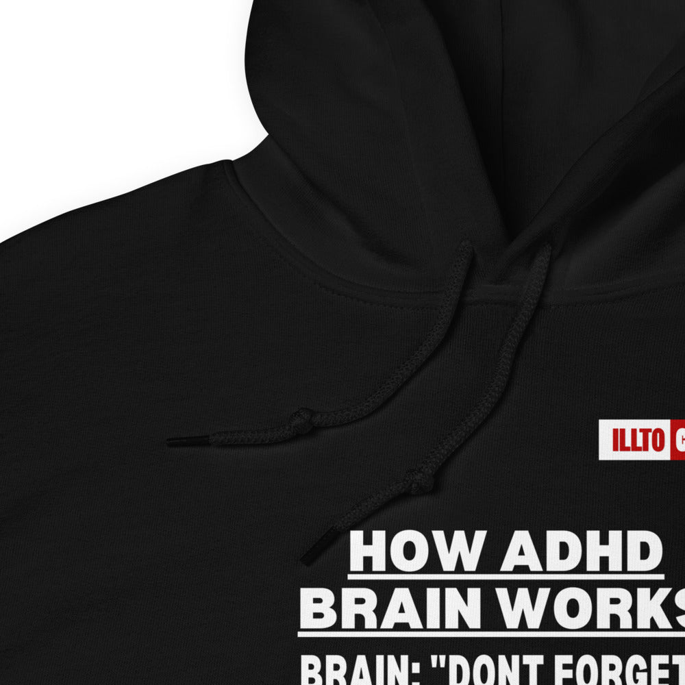 Black Hoodie Detail 1 - ILLTOCHILL Attention deficit hyperactivity disorder awareness 'How ADHD brain works' sarcastic gift Unisex Hoodie