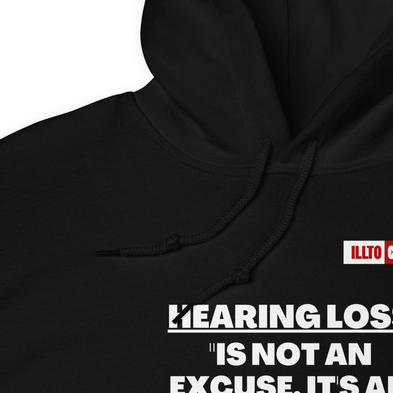 Black Hoodie Detail 1 - ILLTOCHILL 'Hearing loss is not an excuse' hard of hearing awareness gift Unisex Hoodie.