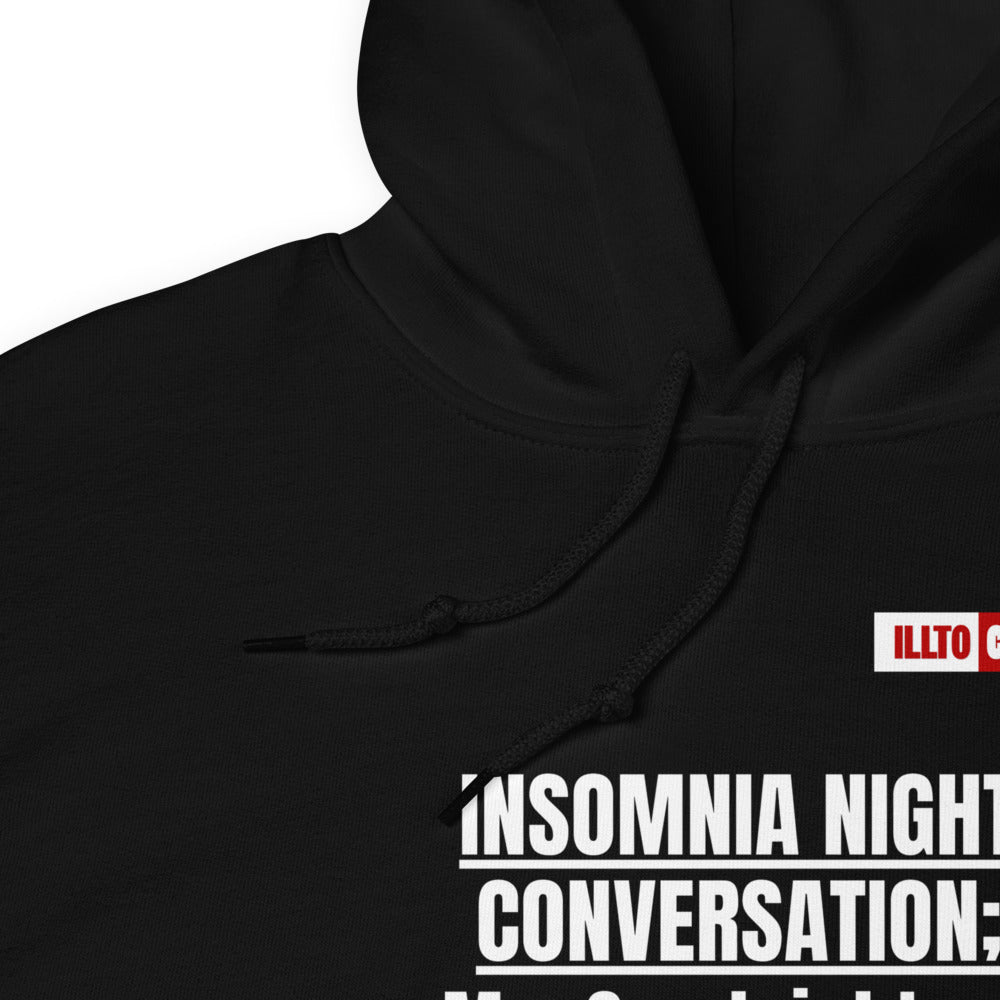 Black Hoodie Detail 1 - ILLTOCHILL 'Insomnia Night funny conversation' Insomnia awareness gift Unisex Hoodie.