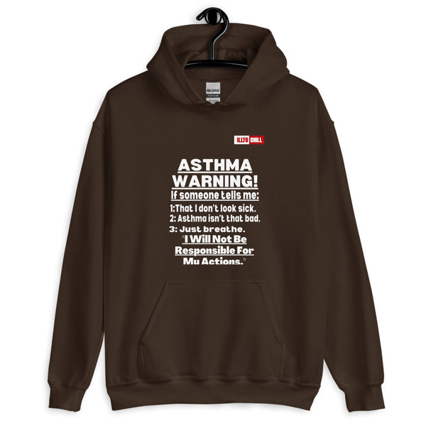 Dark Chocolate Hoodie Front 2 - ILLTOCHILL 'Asthma Warning' funny asthma awareness gift Unisex Hoodie