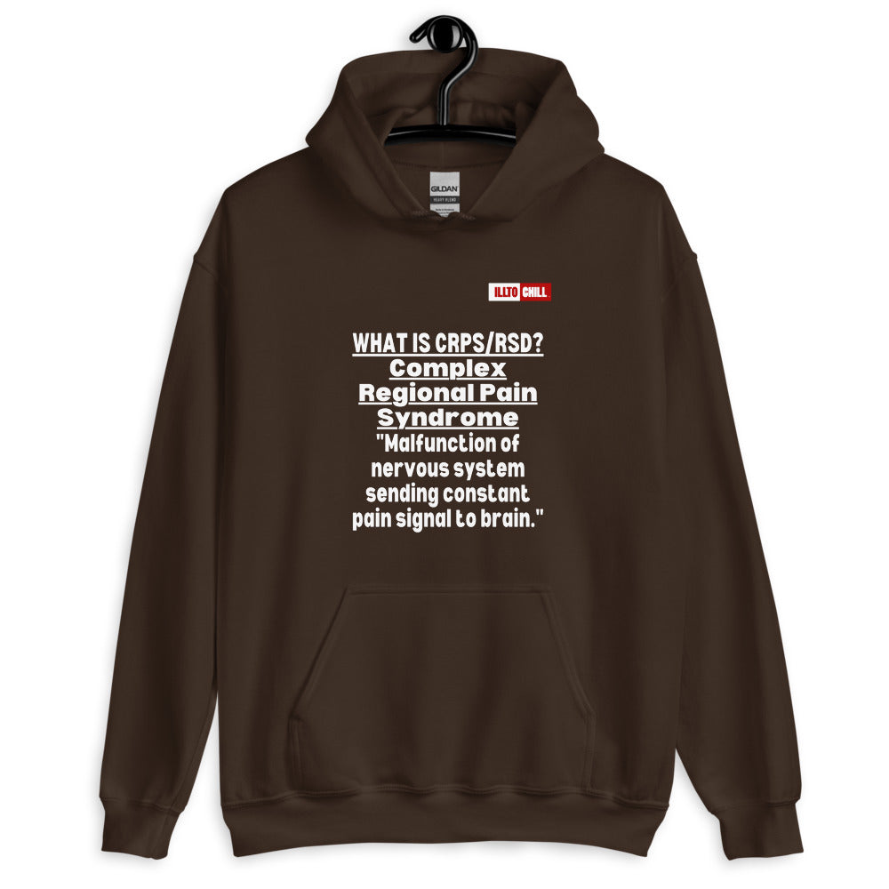 Dark Chocolate Hoodie Front 2 - ILLTOCHILL Complex regional pain syndrome awareness 'Nervous system Malfunction' crpsrsd gift Unisex Hoodie.