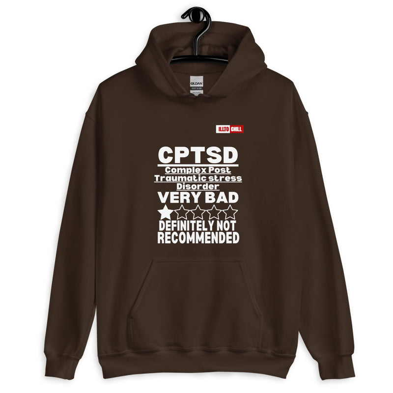Dark Chocolate Hoodie Front 2 - ILLTOCHILL CPTSD Review, Complex post traumatic stress disorder sarcastic gift Unisex Hoodie.