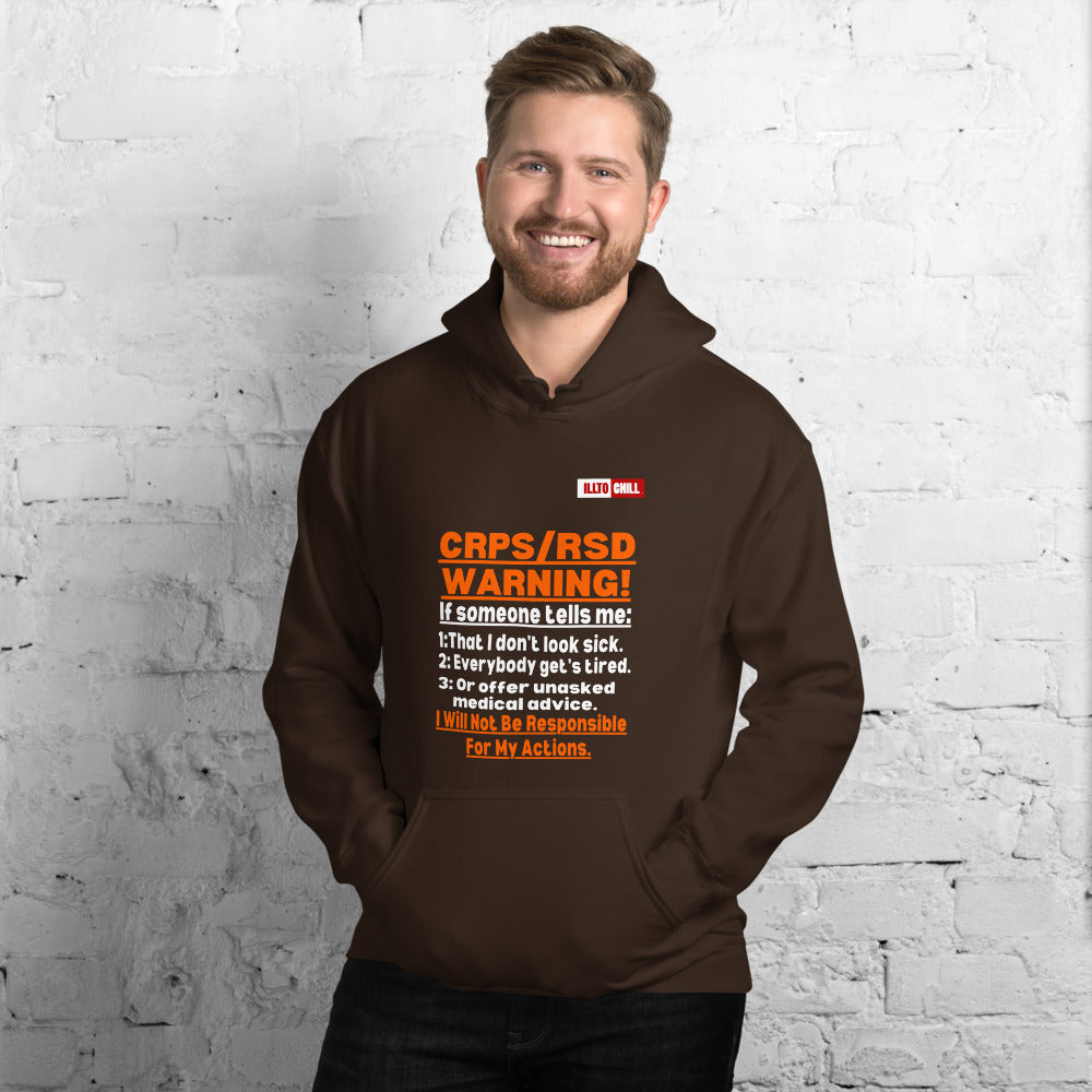 Dark Chocolate Hoodie Front 3 - ILLTOCHILL 'Complex regional pain syndrome Warning' CRPSRSD awareness sarcastic gift Unisex Hoodie.
