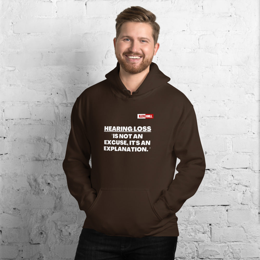 Dark Chocolate Hoodie Front 3 - ILLTOCHILL 'Hearing loss is not an excuse' hard of hearing awareness gift Unisex Hoodie.