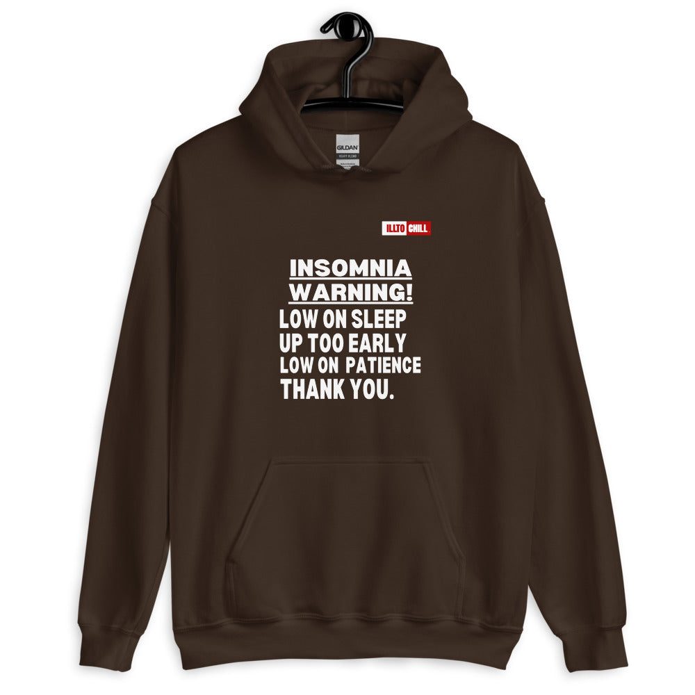 Dark Chocolate Hoodie Front 2 - ILLTOCHILL 'Insomnia warning low on sleep' sarcastic insomnia gift Unisex Hoodie.