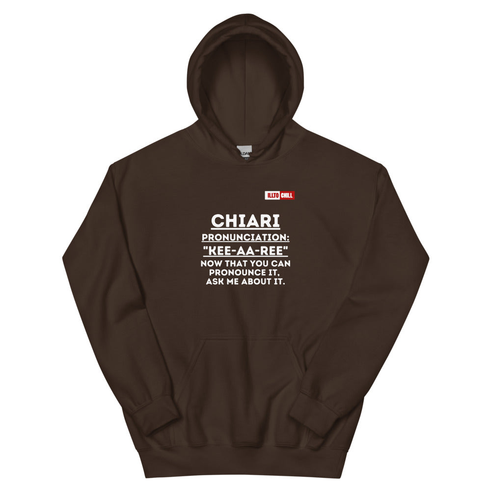 Dark Chocolate Hoodie Front 1 - ILLTOCHILL How to say Chiari Malformation Awareness gift Unisex Hoodie.