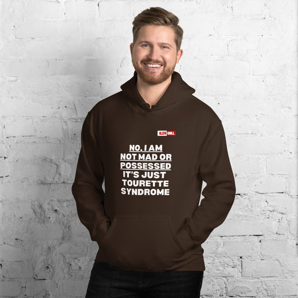 Dark Chocolate Hoodie Front 3 - ILLTOCHILL I have Tourette syndrome 'Not Mad or Possessed' Tourette awareness gift Unisex Hoodie.