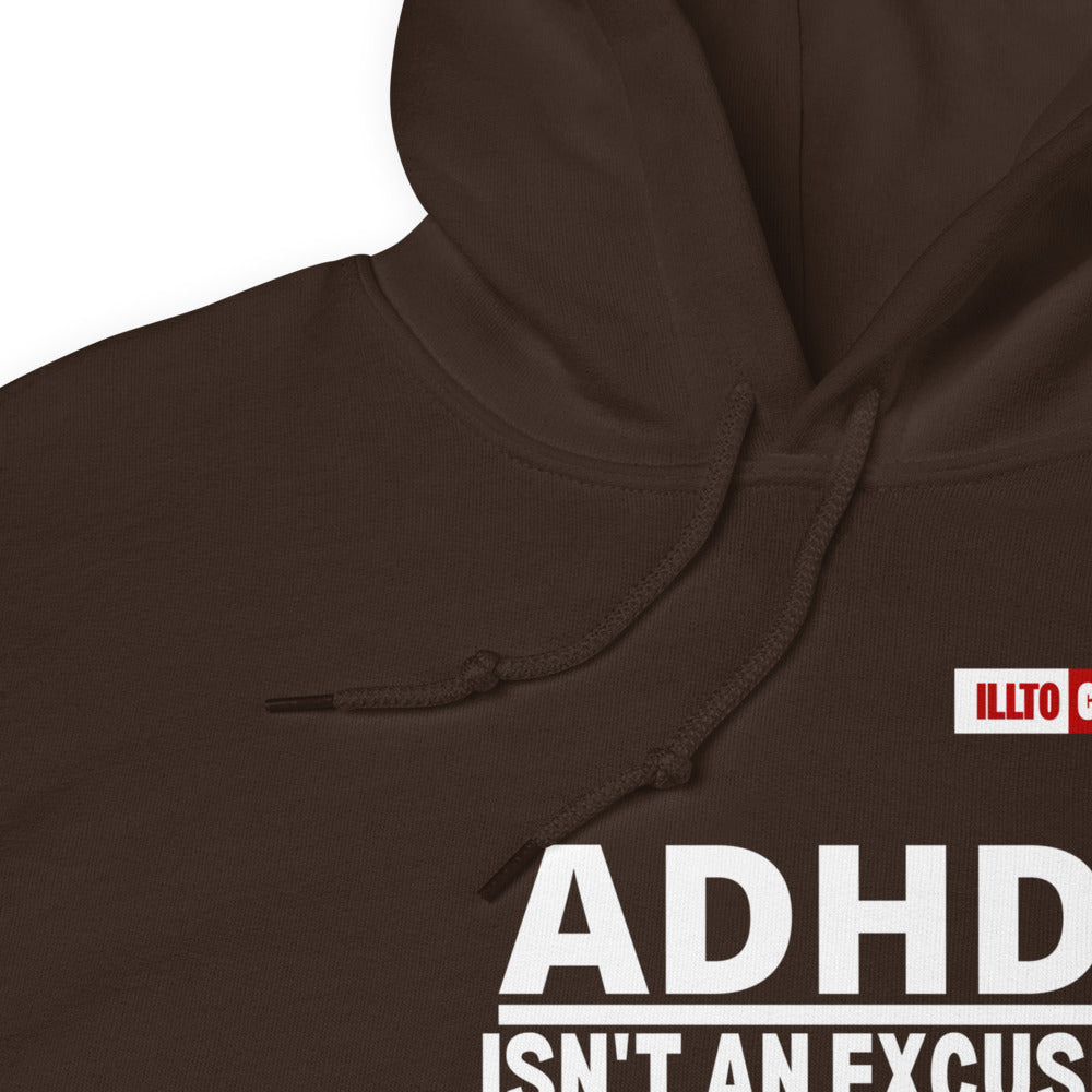 Dark Chocolate Hoodie Detail 1 - ILLTOCHILL Attention deficit hyperactivity disorder support 'ADHD is not an excuse' gift Unisex Hoodie