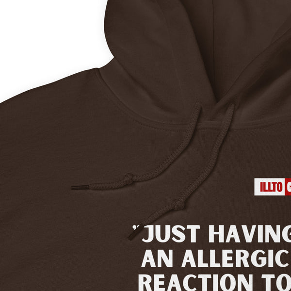 Dark Chocolate Hoodie Detail 1 - ILLTOCHILL Mast Cell Activation Syndrome 'Allergic reaction to the universe' funny MCAS gift Unisex Hoodie.