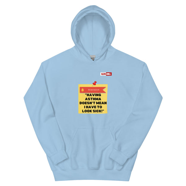 Light Blue Hoodie Front 1 - ILLTOCHILL Asthma Reminder quote, Asthma awareness Gift Unisex Hoodie