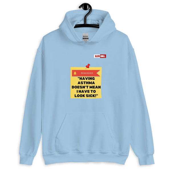 Light Blue Hoodie Front 2 - ILLTOCHILL Asthma Reminder quote, Asthma awareness Gift Unisex Hoodie