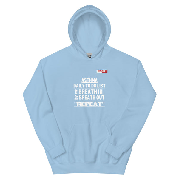 Light Blue Hoodie Front 1 - ILLTOCHILL Asthma awareness 'Daily To do List' funny gift Unisex Hoodie