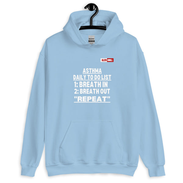 Light Blue Hoodie Front 2 - ILLTOCHILL Asthma awareness 'Daily To do List' funny gift Unisex Hoodie
