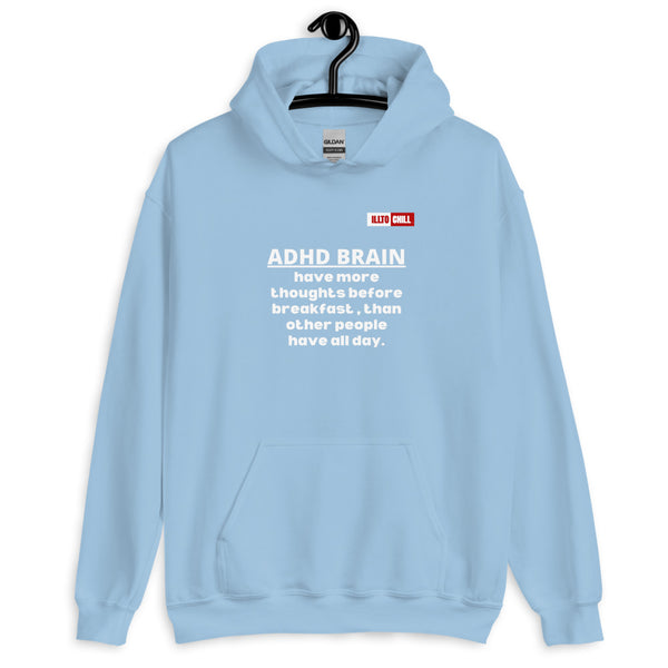 Light Blue Hoodie Front 2 - ILLTOCHILL Attention deficit hyperactivity disorder awareness, 'ADHD too many thoughts' gift Unisex Hoodie