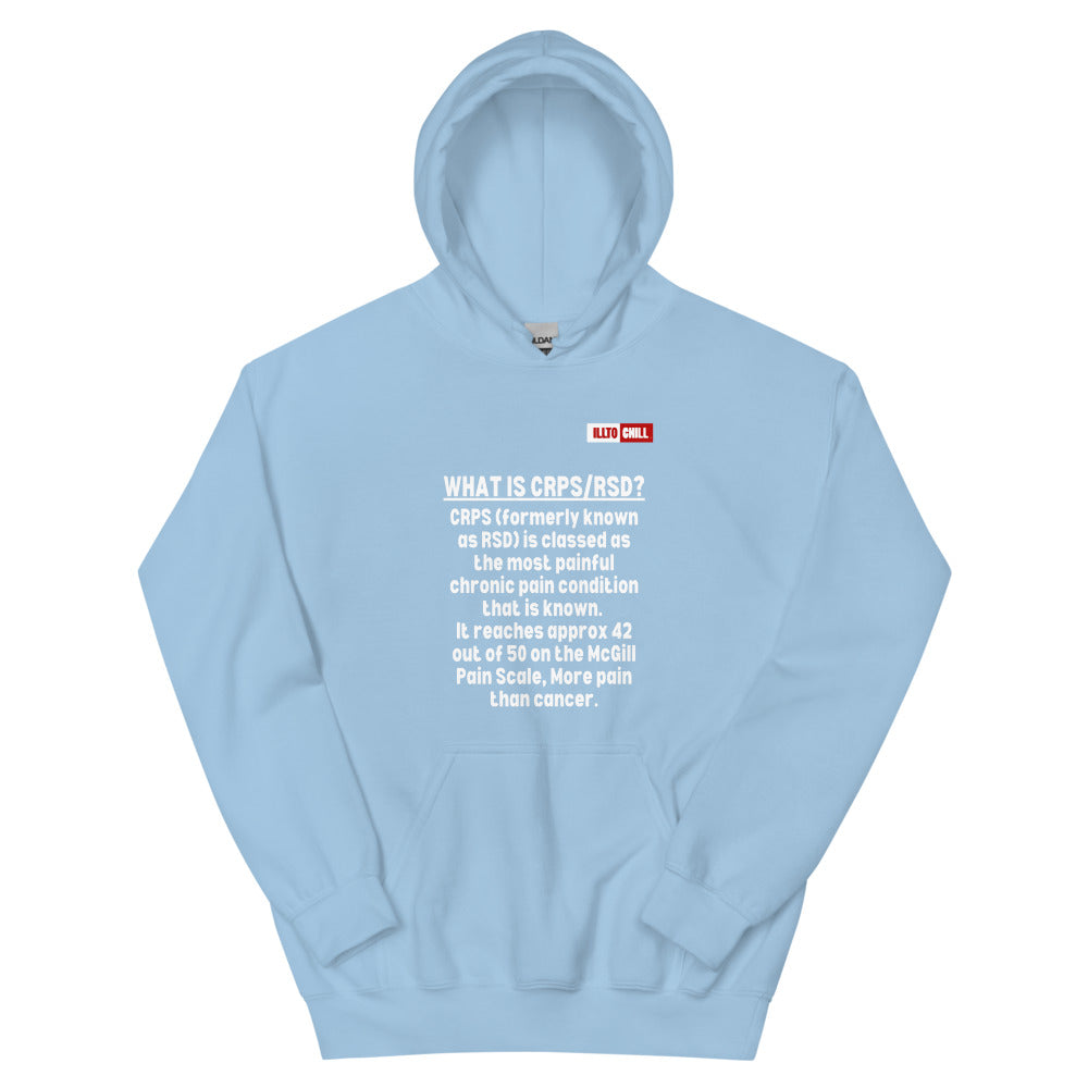 Light Blue Hoodie Front 1 - ILLTOCHILL Complex regional pain syndrome awareness 'What is CRPS,RSD' gift Unisex Hoodie.