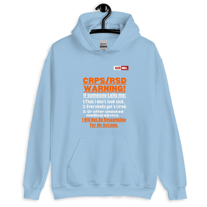 Light Blue Hoodie Front 2 - ILLTOCHILL 'Complex regional pain syndrome Warning' CRPSRSD awareness sarcastic gift Unisex Hoodie.