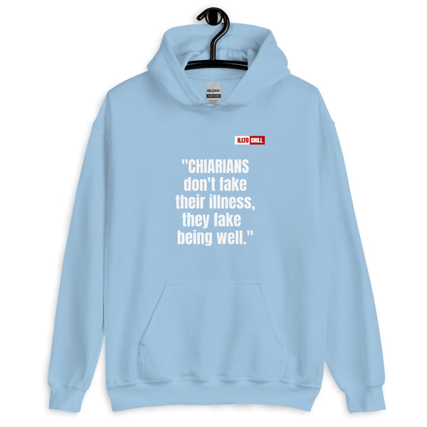 Light Blue Hoodie Front 2 - ILLTOCHILL CM Chiari Malformation Awareness, 'Chiarians dont fake their illnes' Gift Unisex Hoodie.