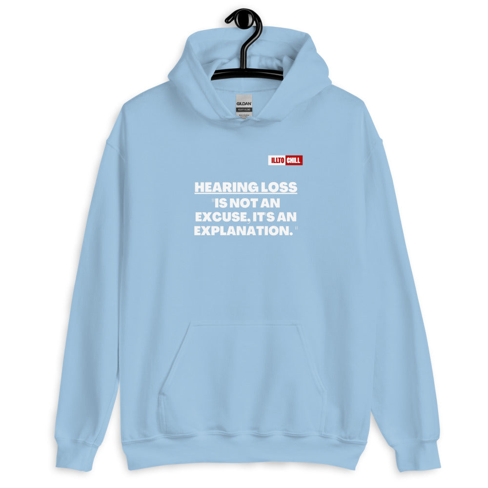 Light Blue Hoodie Front 2 - ILLTOCHILL 'Hearing loss is not an excuse' hard of hearing awareness gift Unisex Hoodie.